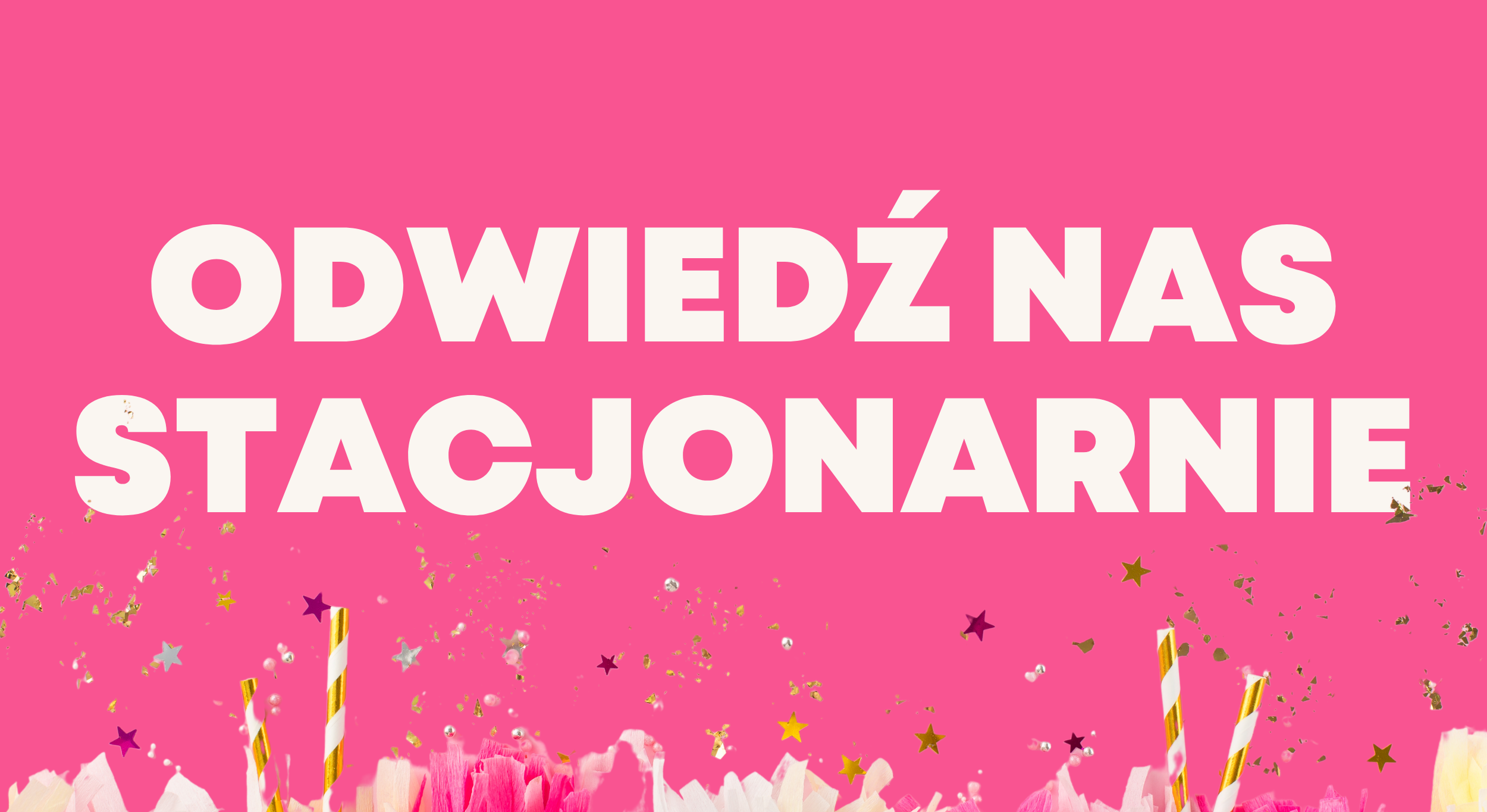 Znajdź nas w Twoim mieście! Gdzie odwiedzić nasze sklepy stacjonarne?