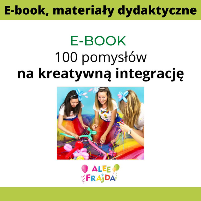 E-book: 100 pomysłów na kreatywną integrację