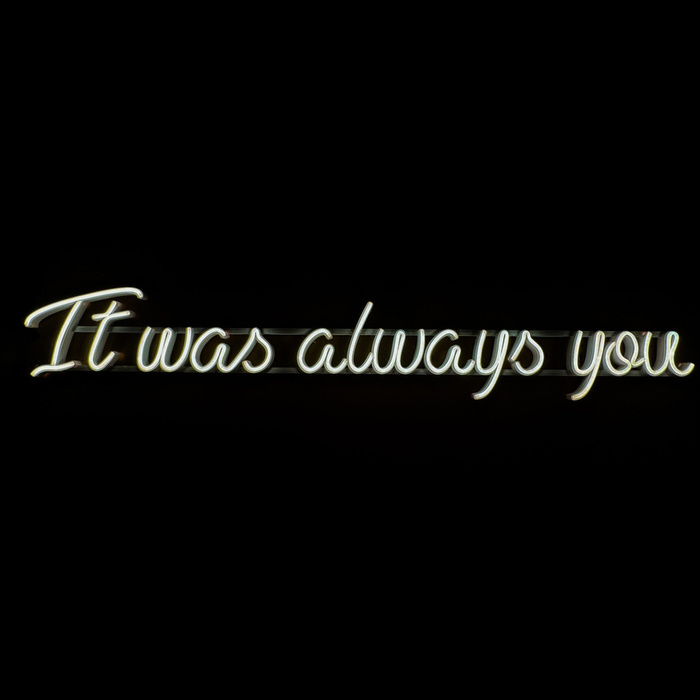 Napis LED neon - It was always you