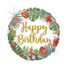 Balon foliowy Happy Birthday Tropical okrągły 18"