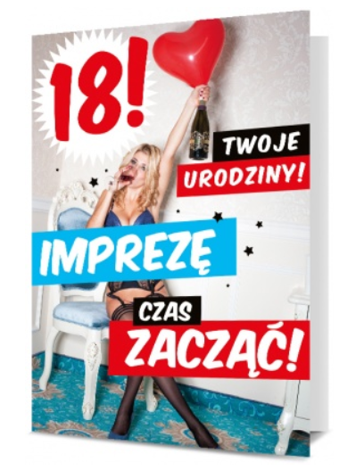 Kartka okolicznościowa osiemnastkowa 18 urodziny "imprezę czas zacząć"