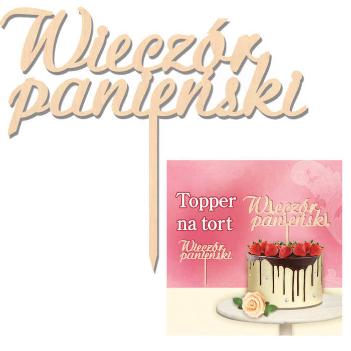 Topper dekoracyjny na tort WIECZÓR PANIEŃSKI drewniany