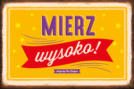 Magnes motywacyjny "Mierz wysoko!"