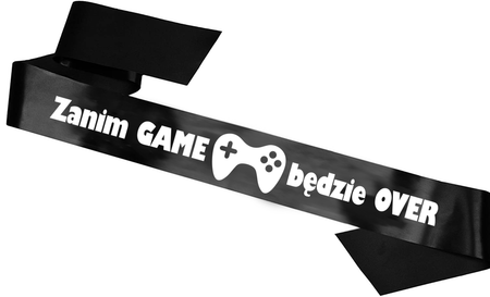 Szarfa satynowa Wieczór kawalerski - Zanim GAME będzie OVER