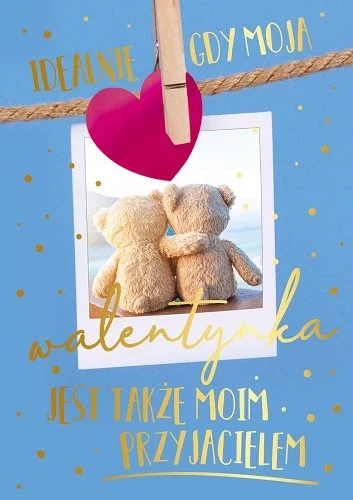 Kartka okolicznościowa WALENTYNKI Idealnie gdy moja walentynka...