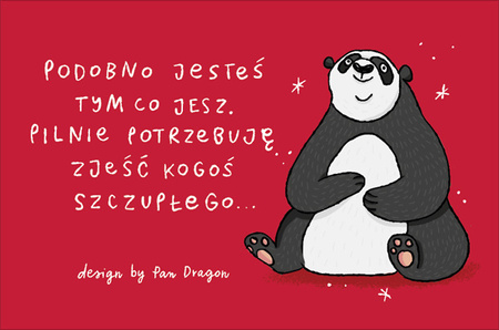 Magnes z pandą "Podobno jesteś tym co jesz...!"