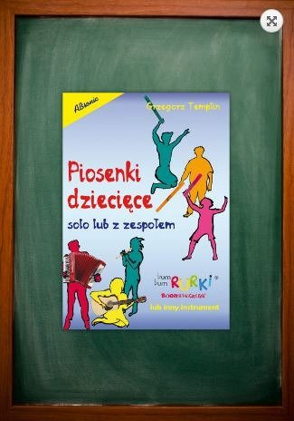 Książka Piosenki Dziecięce solo lub zespołem