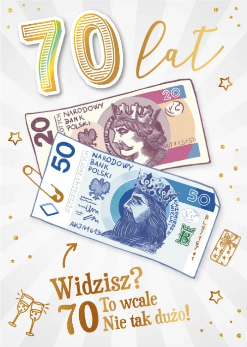 Kartka urodzinowa 70 To Wcale nie tak dużo!