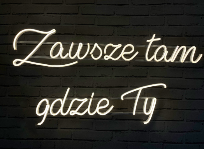 Napis LED neon - Zawsze tam gdzie Ty