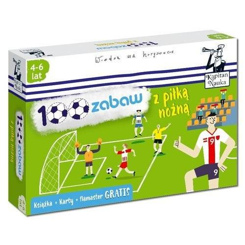 100 ZABAW Z PIŁKĄ NOŻNĄ KSIĄŻKA KARTY KAPITAN NAUKA