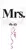 Mrs.