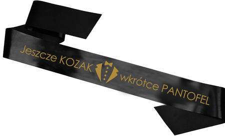 Szarfa satynowa Wieczór kawalerski - Jeszcze kozak wkrótce pantofel