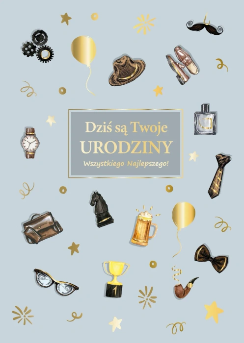 Kartka urodzinowa Dziś są Twoje Urodziny szara DLA NIEGO 1 szt.