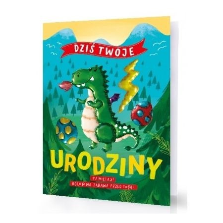 Kartka okolicznościowa Urodzinowa XXL Dziś Twoje Urodziny Pamiętaj odlotowa zabawa przed Tobą dinozaur