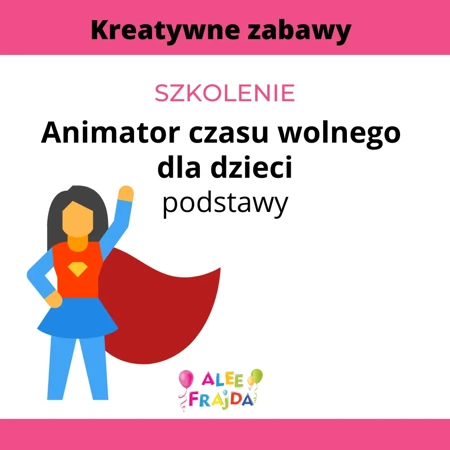 Szkolenie online animatora czasu wolnego - podstawy